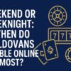 Weekend sau seară în timpul săptămânii: Când joacă moldovenii cel mai mult pe internet?